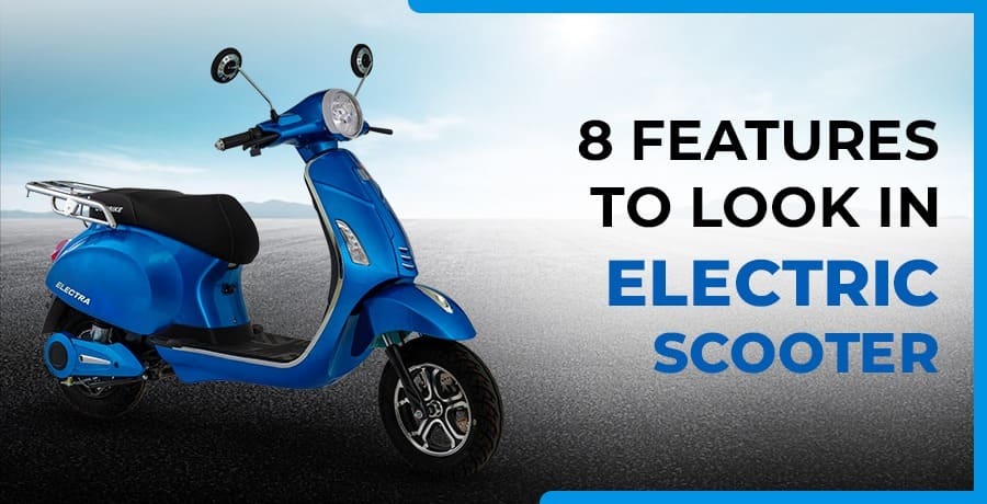 8-features-to-look-in-an-electric-scooter