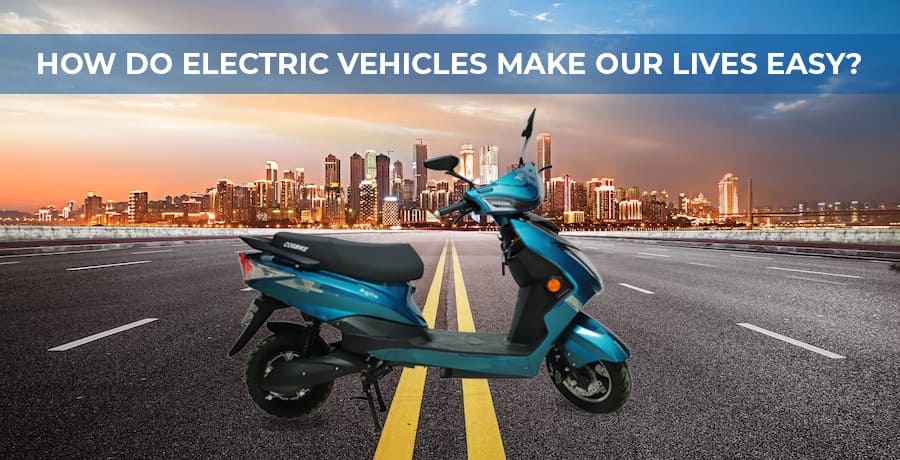 electric vehicles make lives easy