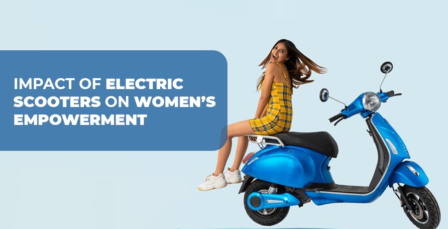 impact of electric scooters on women empowerment