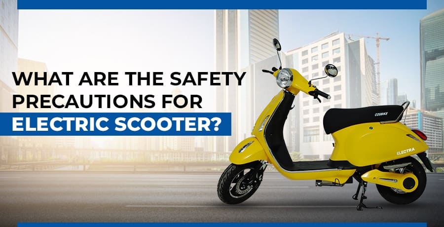 safety precautions for an electric scooters